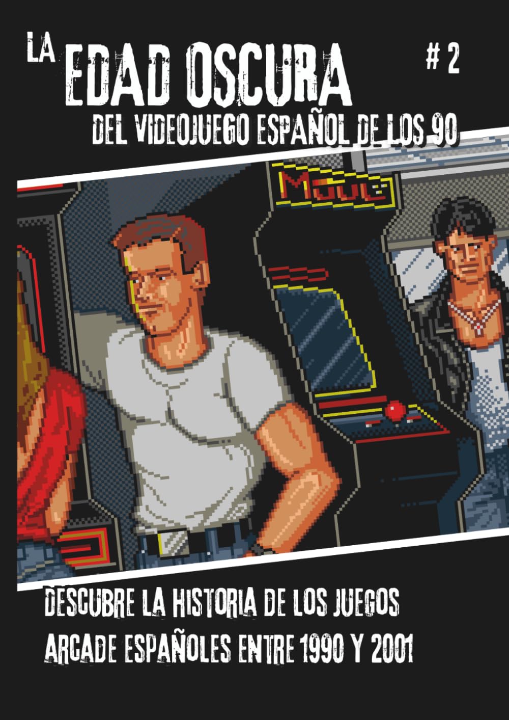 La Edad Oscura del videojuego español de los 90 – Vol 2